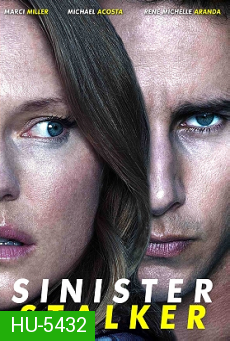 SINISTER STALKER (2020) สตอล์กเกอร์อุบาทว์