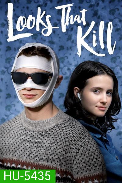 Looks That Kill (2020) ดูเหมือนว่าจะฆ่า