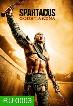 Spartacus Gods of the Arena Season 2(2011) สปาตาคัส ปฐมบทแห่งขุนศึก