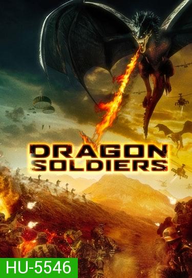 Dragon Soldiers (2020) ยุทธการล่ามังกร