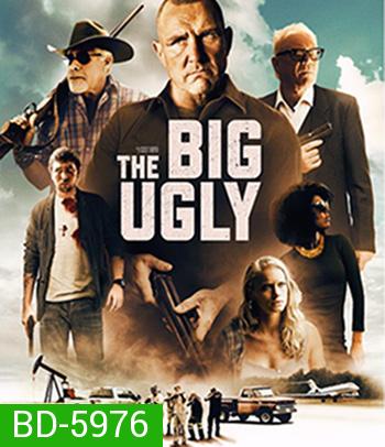 The Big Ugly (2020)