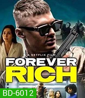 Forever Rich (2021)