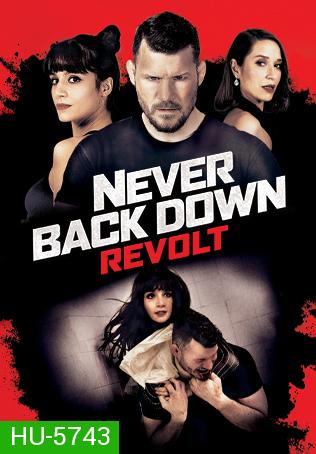 Never Back Down: Revolt   2021