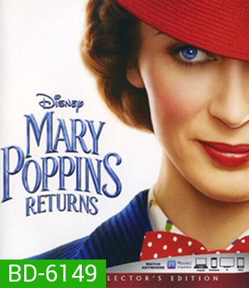 Mary Poppins Returns (2018) แมรี่ ป๊อบปิ้นส์ กลับมาแล้ว