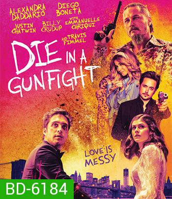 Die in a Gunfight (2021)