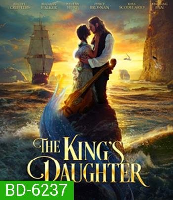 The King's Daughter (2022) จอมนางราชธิดา