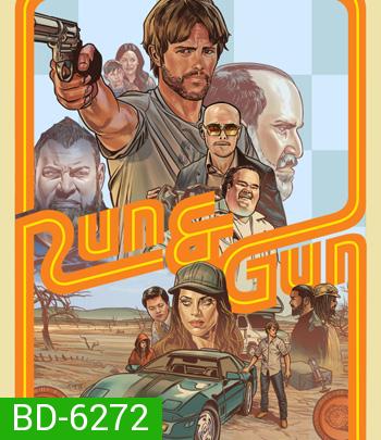 Run & Gun (2022) หนีตายสู่ดงอันตราย