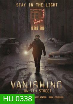 Vanishing on 7th Street แวนิชชิ่ง...จุดมนุษย์ดับ