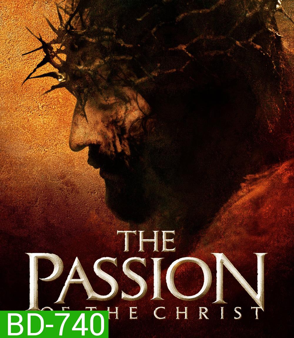 The Passion of the Christ (2004) เดอะ แพสชั่น ออฟ เดอะ ไครสต์