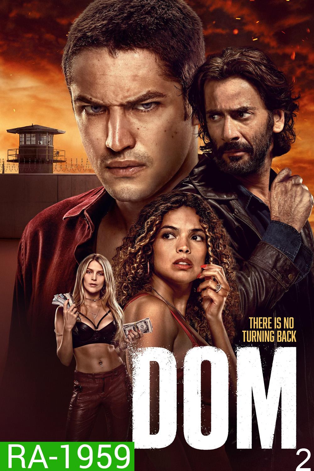 Dom Season 2 ข้าคือดอม ปี 2 (2023) 8 ตอน