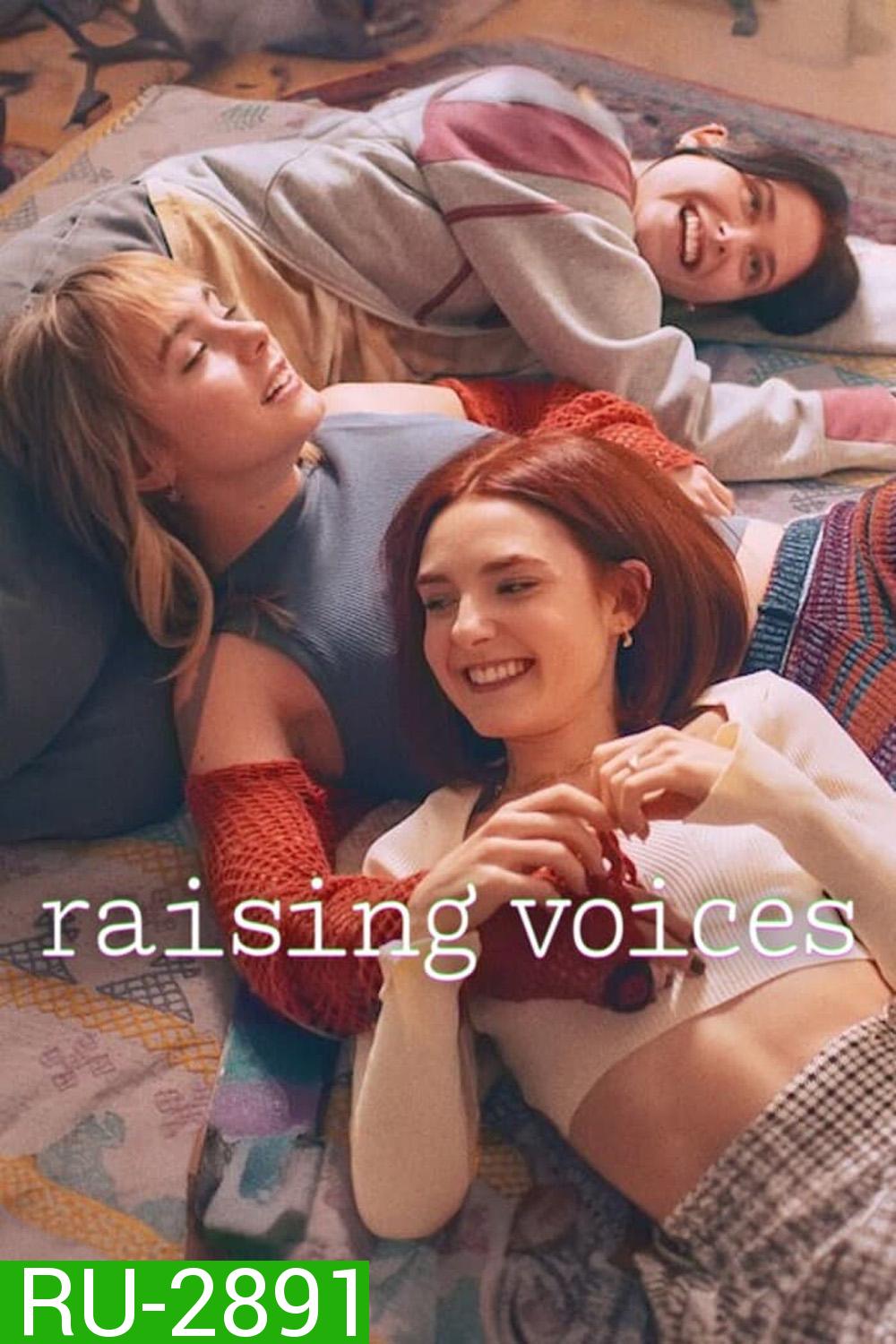 Raising Voices เปล่งเสียงให้ดังก้อง (2024) 8 ตอน