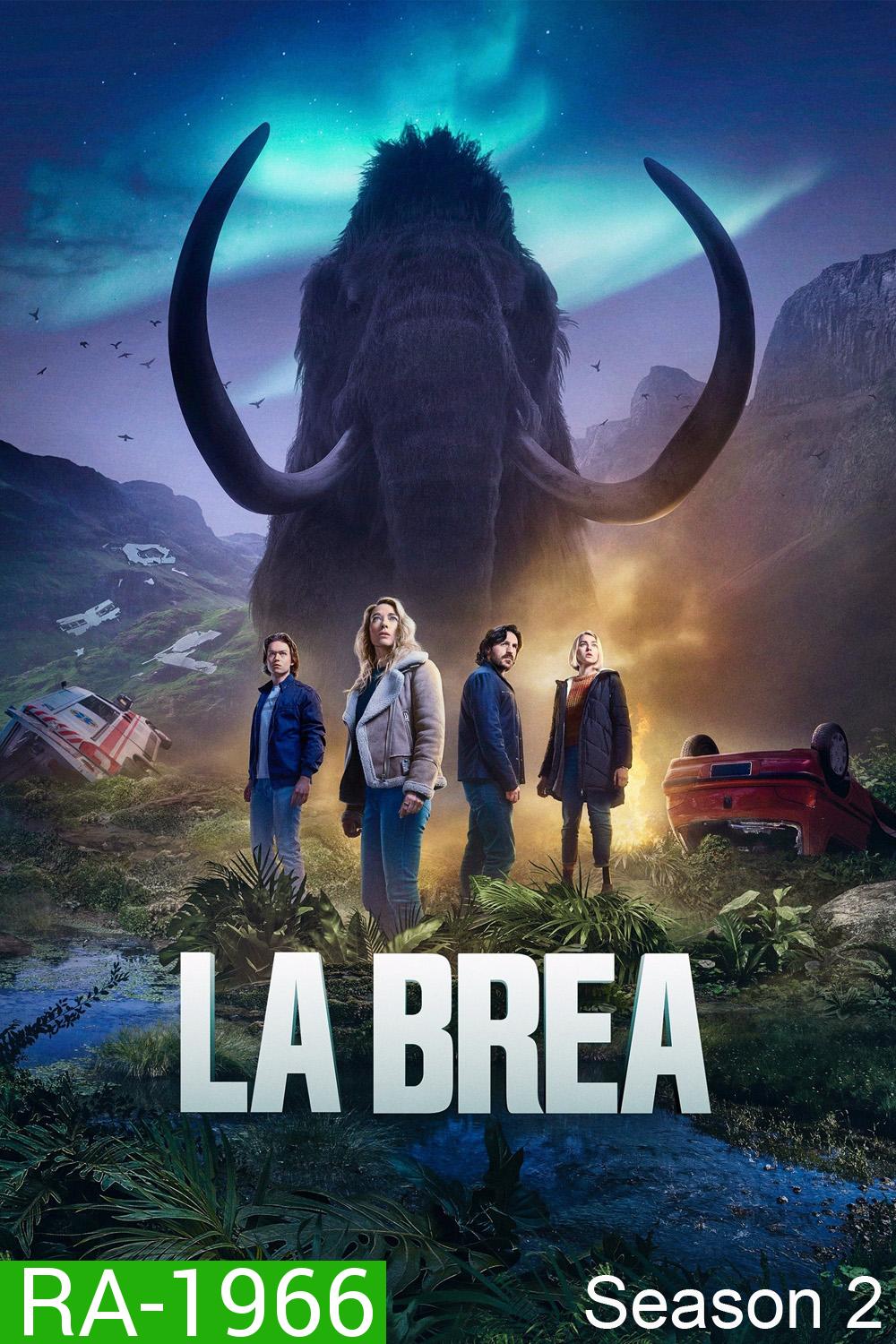 ลาเบรีย ผจญภัยโลกดึกดำบรรพ์ ปี 2 La Brea Season 2 (2022) 14 ตอน