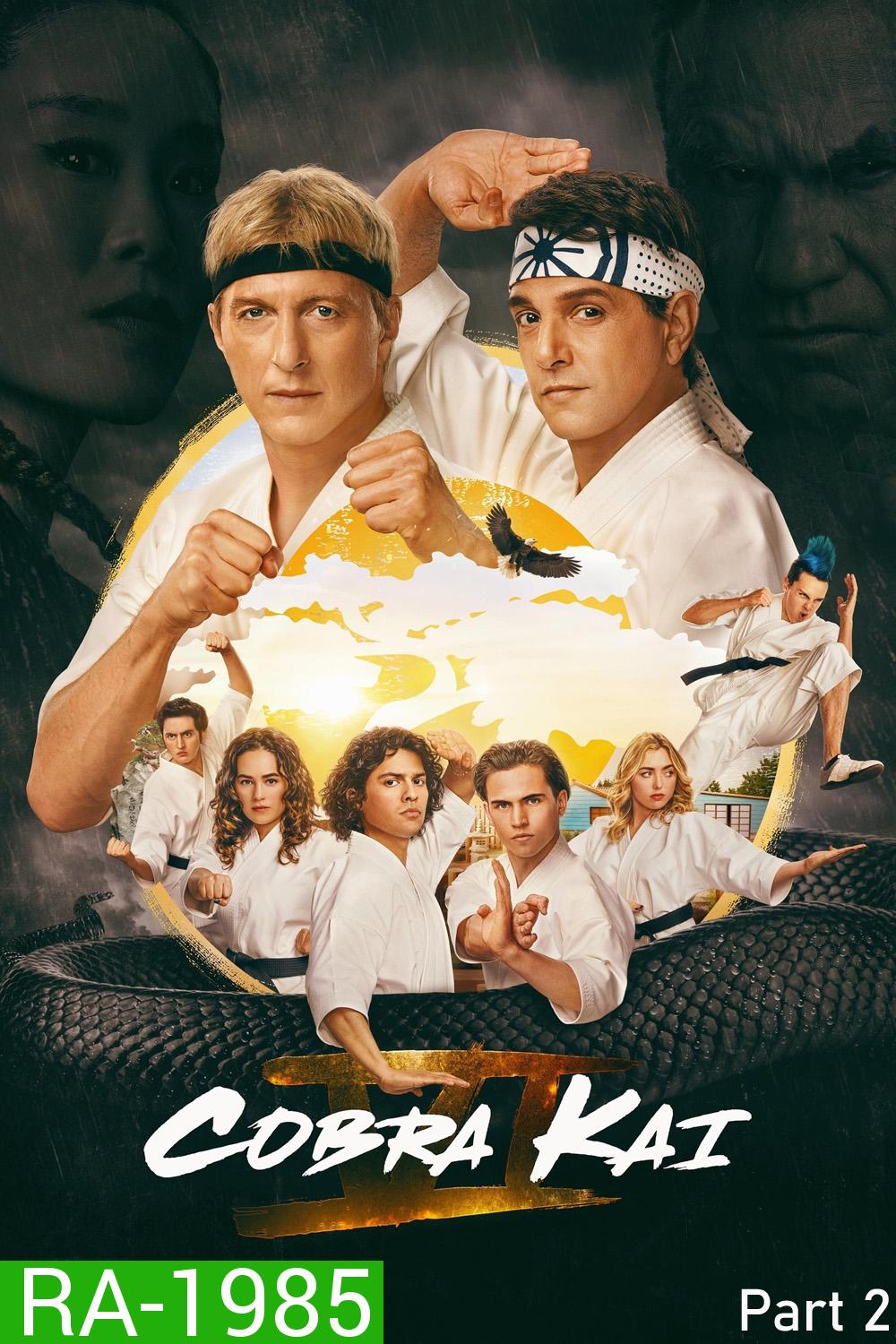 Cobra Kai Season 6 Part 2 คอบร้า ไค 6 พาร์ท 2 (2024) 5 ตอน