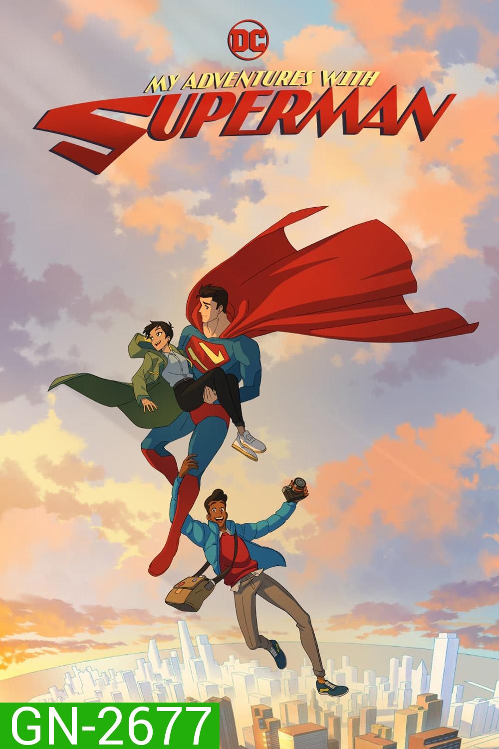 My Adventures with Superman Season 1 ผจญภัยกับยอดมนุษย์ซูเปอร์แมน (2023) 10 ตอน