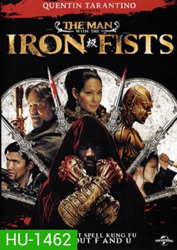 The Man With The Iron Fists วีรบุรุษหมัดเหล็ก