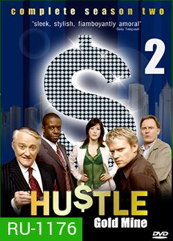 HUSTLE Season 2 แก๊งค์ตุ๋นระเบิด เชิดเงินสนั่นเมือง ปี 2