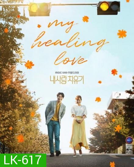 My Healing Love  ( Episodes: 01-80 End )