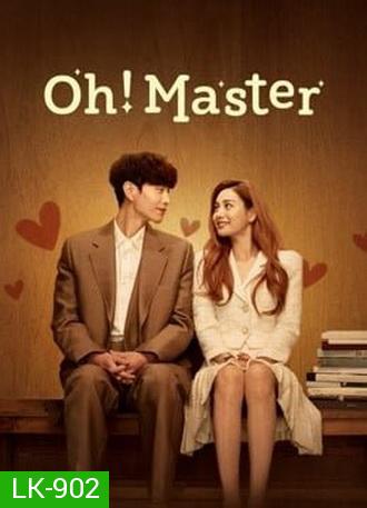 Oh Master นายหญิงกับนายเขียนบท  ( Ep.1-16/End )